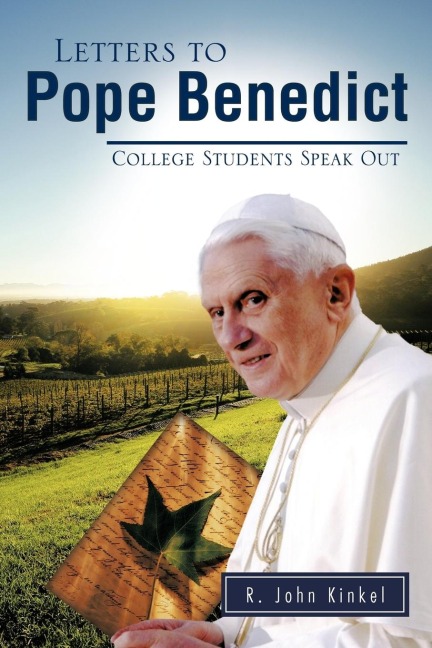 Letters to Pope Benedict: College Students Speak Out