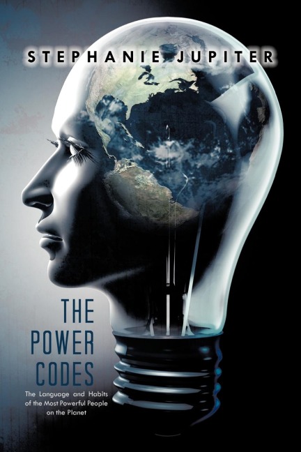 The Power Codes: The Language and Habits of the Most Powerful People on the Planet