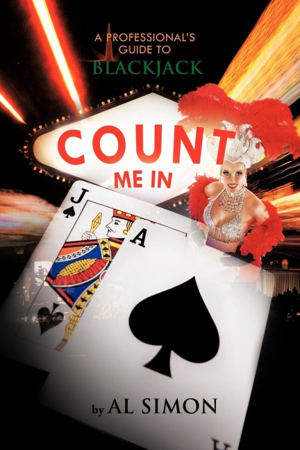 Count Me in: A Professionals Guide to Blackjack