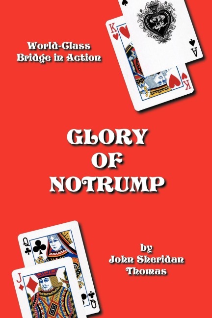 Glory of Notrump: World-Class Bridge in Action