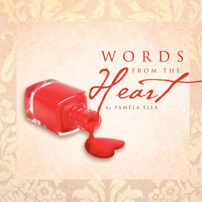 WORDS FROM THE HEART: Book of Poems