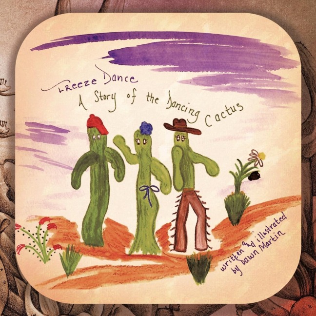 Freeze Dance: A Story of the Dancing Cactus