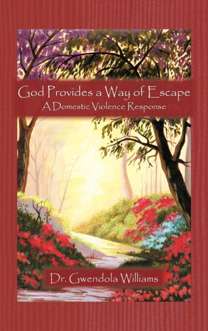 God Provides a Way of Escape: A Domestic Violence Response