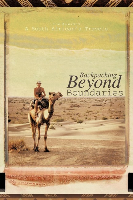 Backpacking Beyond Boundaries: A South Africans Travels
