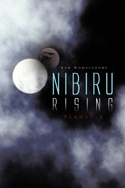 Nibiru Rising: Planet X