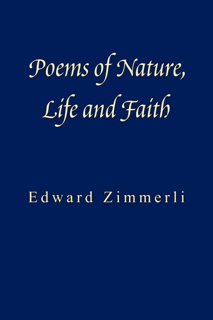 Poems of Nature, Life and Faith