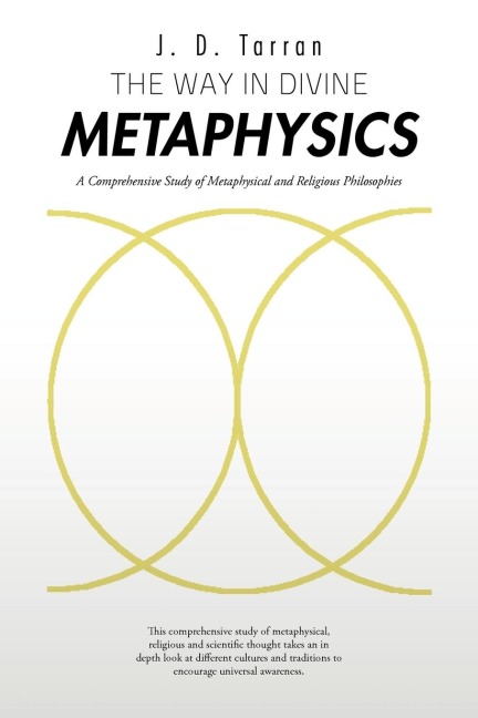 The Way in Divine Metaphysics: A Comprehensive Study of Metaphysical and Religious Philosophies