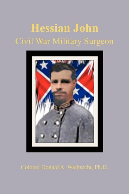 Hessian John: Civil War Military Surgeon