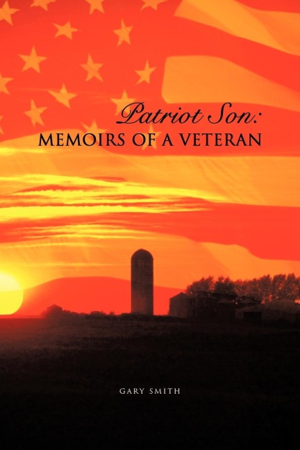 Patriot Son: Memoirs of a Veteran
