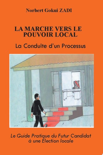 La Marche Vers Le Pouvoir Local La Conduite D'Un Processus
