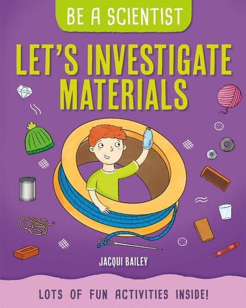 Lets Investigate Materials