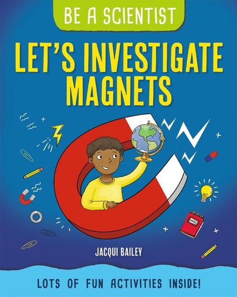Lets Investigate Magnets