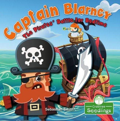 Captain Blarney: The Pirates Battle for Bedtime
