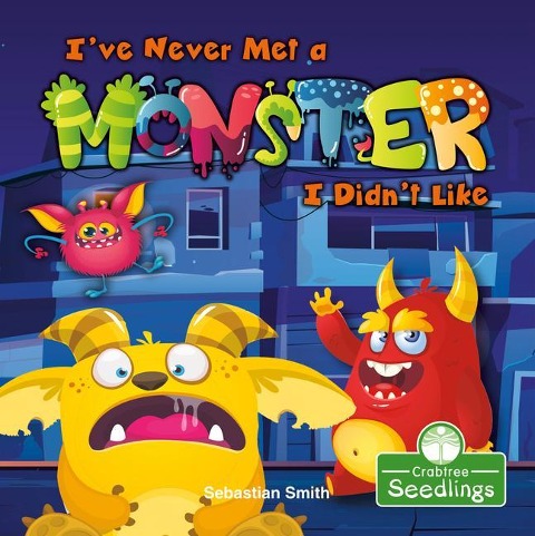 Ive Never Met a Monster I Didnt Like