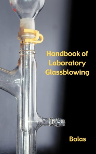 A Handbook of Laboratory Glassblowing