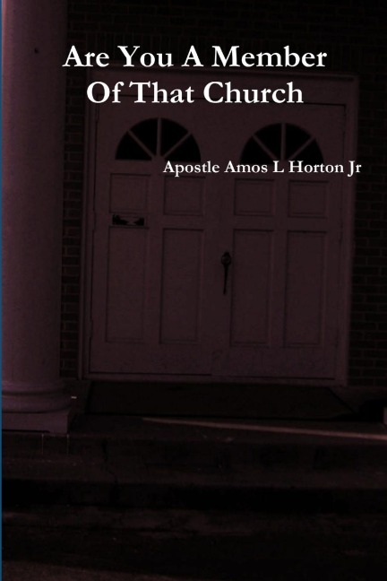 Are You A Member Of That Church