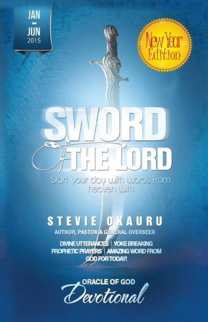 Oracle of God Devotional 2015 Jan To June: sword of the Lord