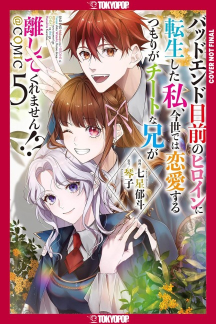 I Was Reincarnated as the Heroine on the Verge of a Bad Ending, and I'm Determined to Fall in Love!, Volume 5