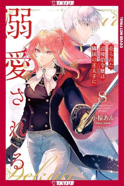 The Margraves Daughter & the Enemy Prince, Volume 8