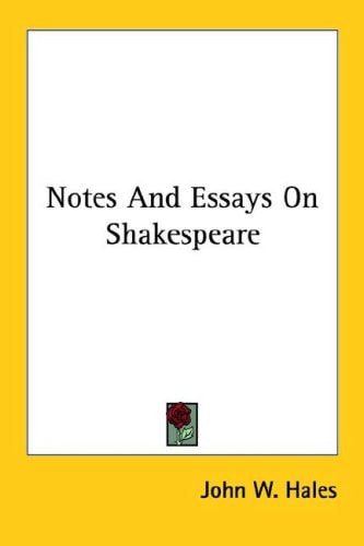 Notes And Essays On Shakespeare