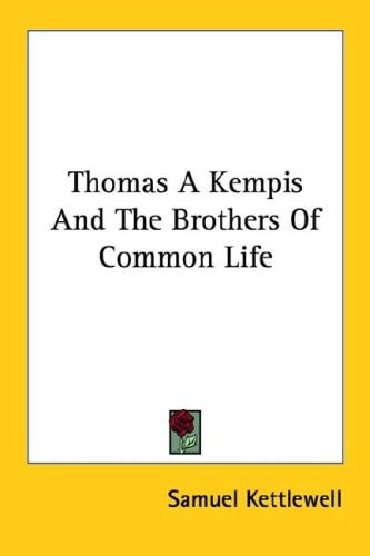 Thomas A Kempis And The Brothers Of Common Life