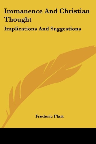 Immanence And Christian Thought: Implications And Suggestions