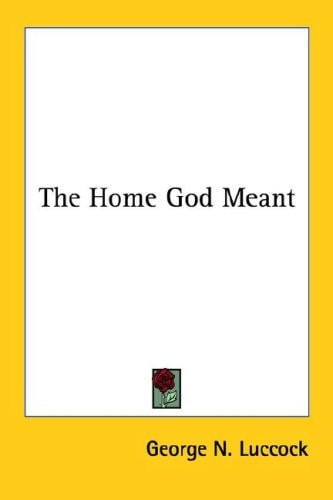 The Home God Meant