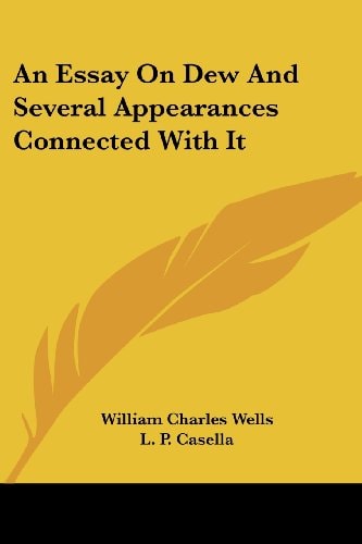 An Essay On Dew And Several Appearances Connected With It