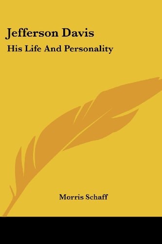 Jefferson Davis: His Life And Personality