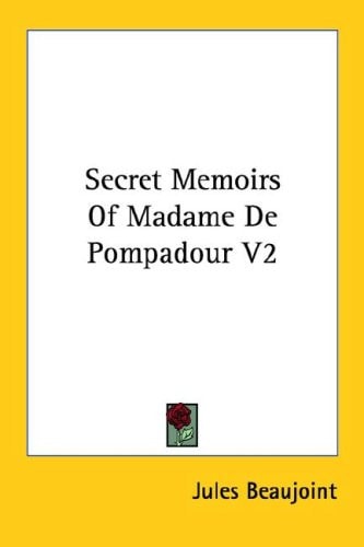 Secret Memoirs Of Madame De Pompadour V2