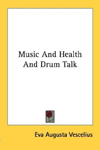 Music and Health and Drum Talk