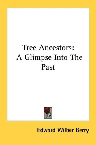 Tree Ancestors: A Glimpse Into The Past