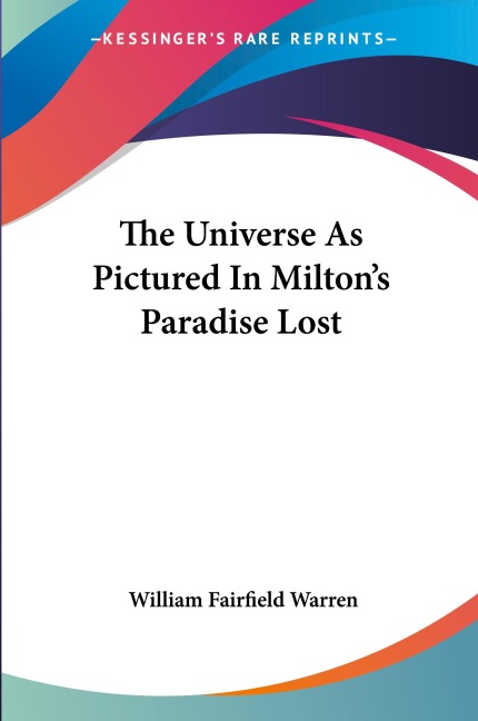 The Universe As Pictured In Miltons Paradise Lost