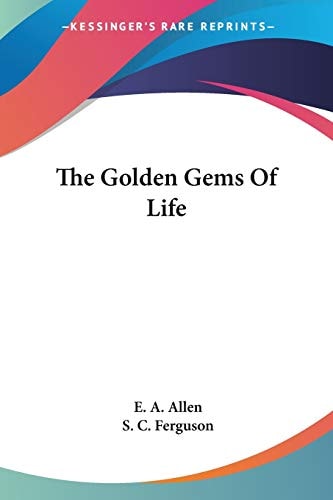 The Golden Gems Of Life