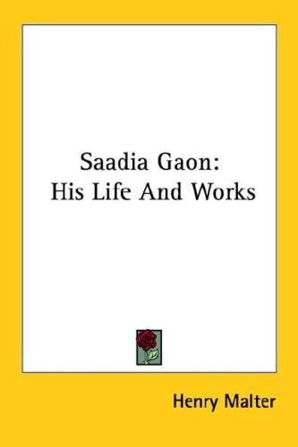 Saadia Gaon: His Life And Works