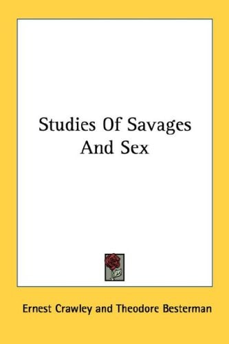 Studies Of Savages And Sex