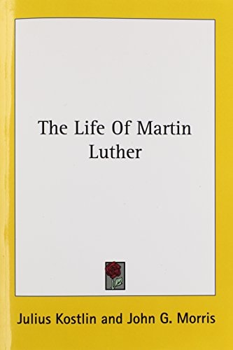 The Life Of Martin Luther