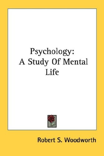 Psychology: A Study Of Mental Life