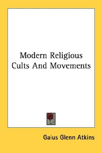 Modern Religious Cults and Movements
