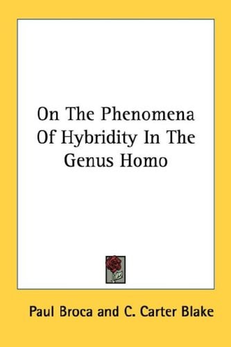 On The Phenomena Of Hybridity In The Genus Homo