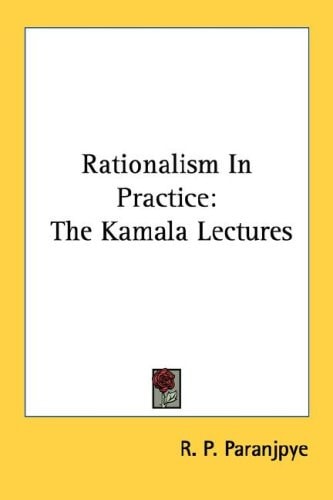 Rationalism in Practice: The Kamala Lectures