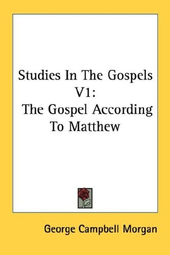Studies In The Gospels V1: The Gospel According To Matthew