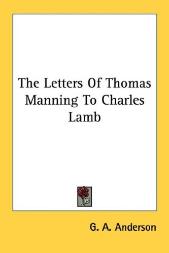 The Letters Of Thomas Manning To Charles Lamb
