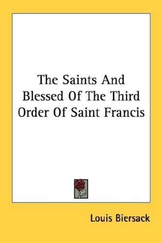 The Saints And Blessed Of The Third Order Of Saint Francis