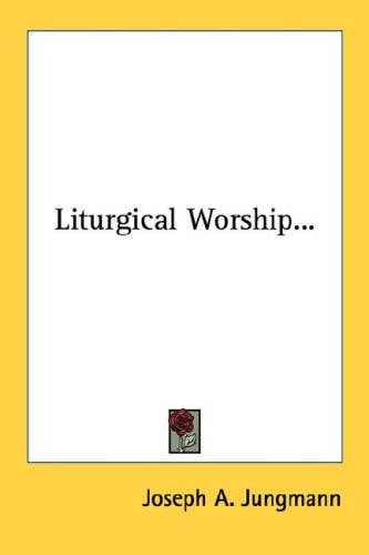 Liturgical Worship...