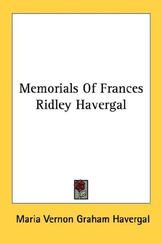 Memorials Of Frances Ridley Havergal