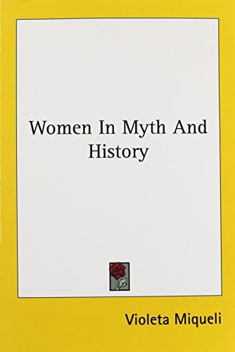 Women in Myth and History
