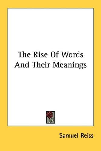The Rise of Words and Their Meanings