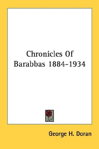 Chronicles of Barabbas 1884-1934