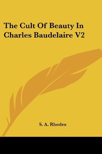 The Cult Of Beauty In Charles Baudelaire V2